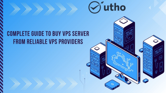 A Complete Guide to Buy VPS Server from Reliable VPS Providers A Complete Guide to Buy VPS Server from Reliable VPS Providers